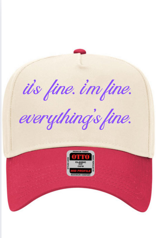 Everything's Fine Trucker Hat